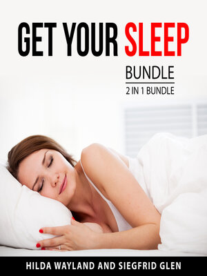 cover image of Get Your Sleep Bundle, 2 in 1 Bundle